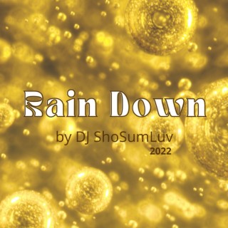 Rain Down