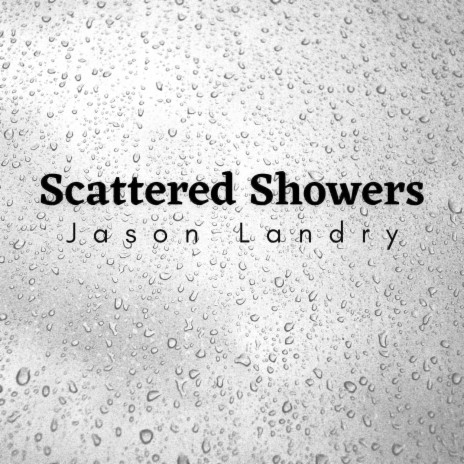 Scattered Showers | Boomplay Music