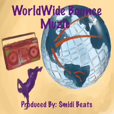 WorldWide Bounce Muzic | Boomplay Music
