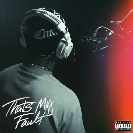 That’s My Fault | Boomplay Music