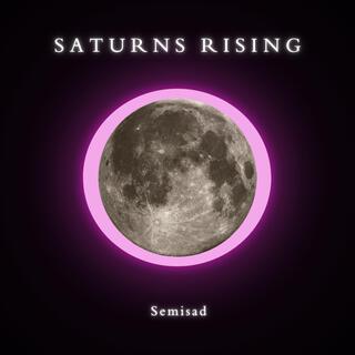 Saturns Rising