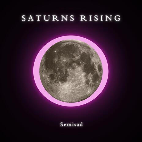 Saturns Rising | Boomplay Music