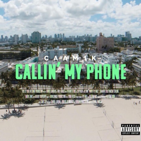 Callin' My Phone | Boomplay Music