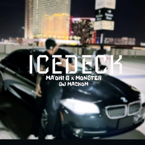 ICEDECK ft. Monster & DJ Mackom | Boomplay Music