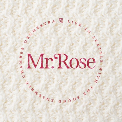 Mr. Rose (Live Orchestral Version) | Boomplay Music