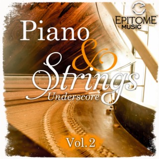Piano and Strings Underscore, Vol. 2