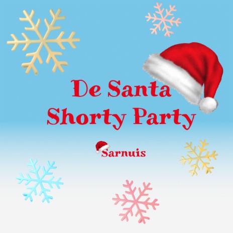 De Santa Shorty Party | Boomplay Music
