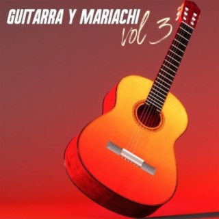 Guitarra Y Mariachi Vol. 3