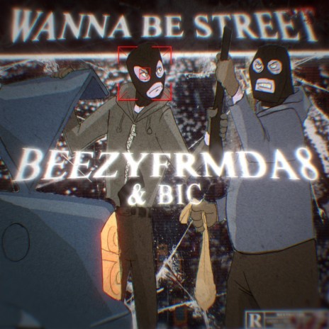 Wanna Be Street ft. B.I.C | Boomplay Music