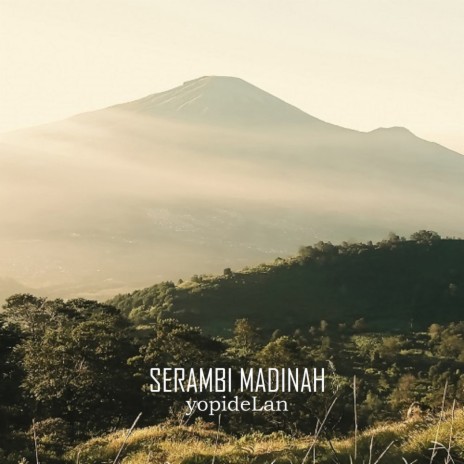 Serambi Madinah | Boomplay Music