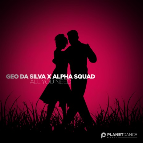 All You Need (Instrumental Mix) ft. Alpha Squad