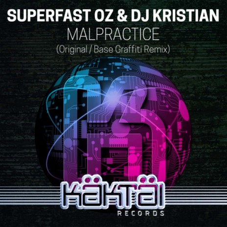 Malpractice (Base Graffiti Remix) ft. DJ Kristian | Boomplay Music