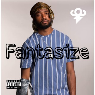 Fantasize lyrics | Boomplay Music