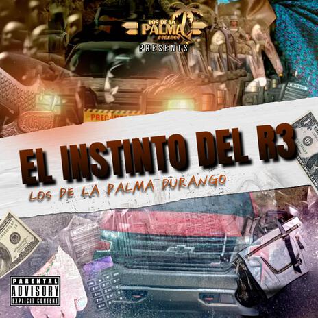 EL INSTINTO DEL R3 | Boomplay Music