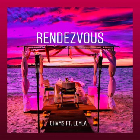 Rendezvous ft. LAYLA | Boomplay Music