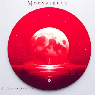 Moonstruck