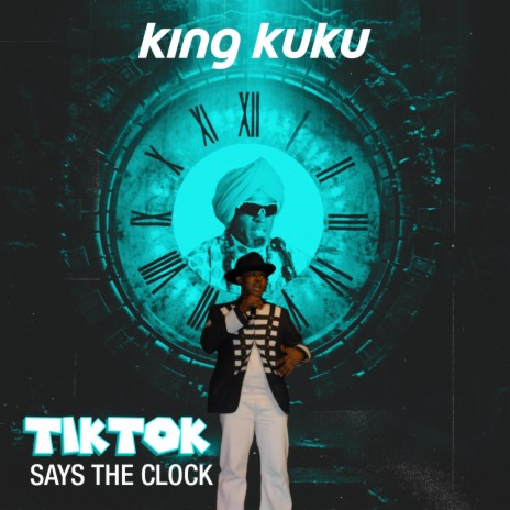 TikTok Says The Clock | Boomplay Music