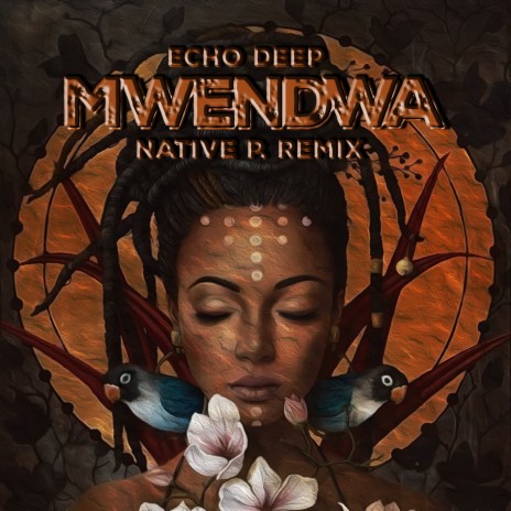 Mwendwa (Native P. Remix) ft. Native P. | Boomplay Music