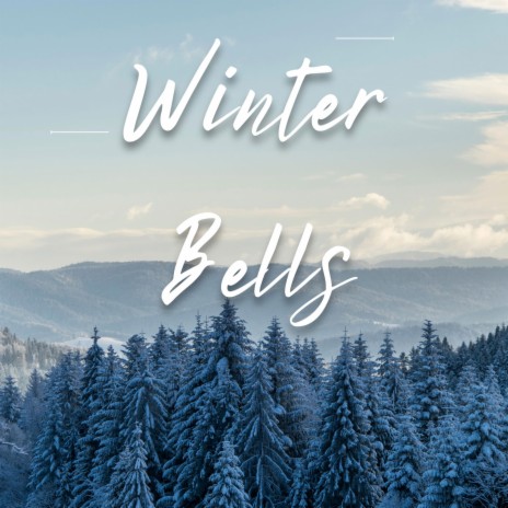 Winter Bells | Boomplay Music