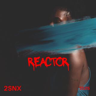 Reactor