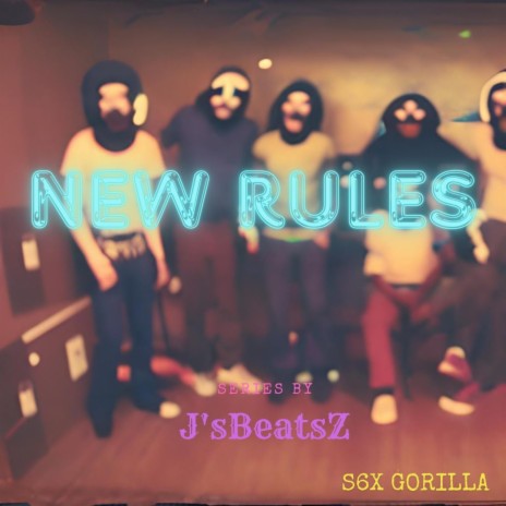 New Rules ft. J's BeatsZ | Boomplay Music