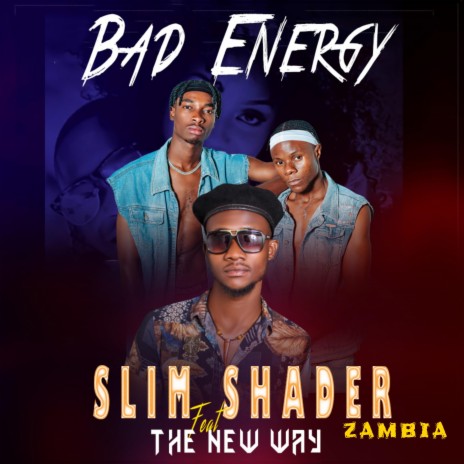 Bad energy (feat. The new way)