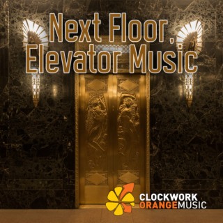 Next Floor, Elevator Music