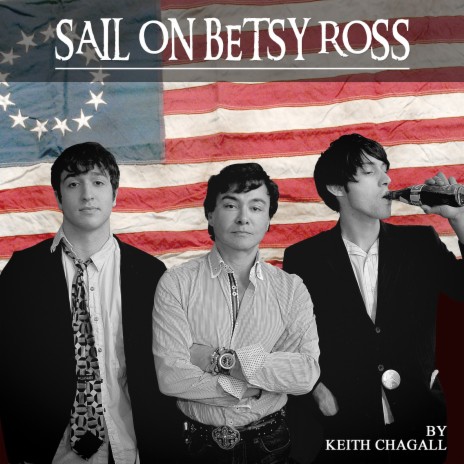 Sail on Betsy Ross | Boomplay Music