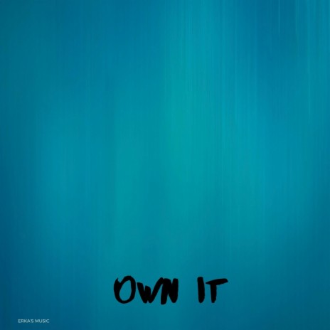Own It