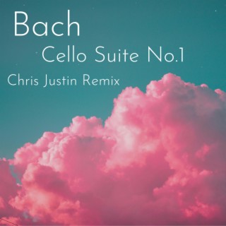 Bach Cello Suite No.1 Prelude (Tropical House Remix)