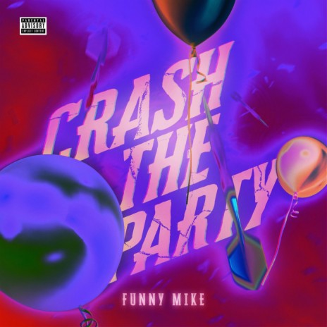 Crash The Party | Boomplay Music