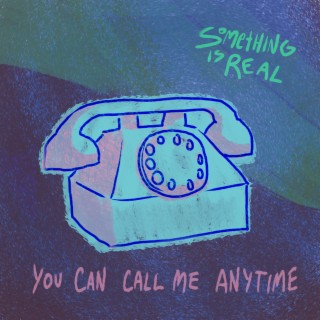 You Can Call Me Anytime lyrics | Boomplay Music