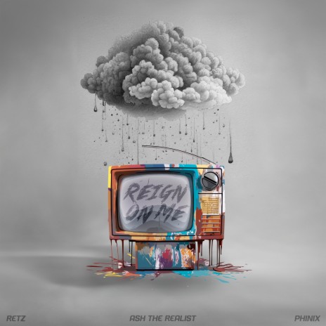 Reign on Me ft. Phinix Luton & Retz | Boomplay Music