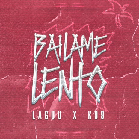 Bailame Lento ft. K99 | Boomplay Music