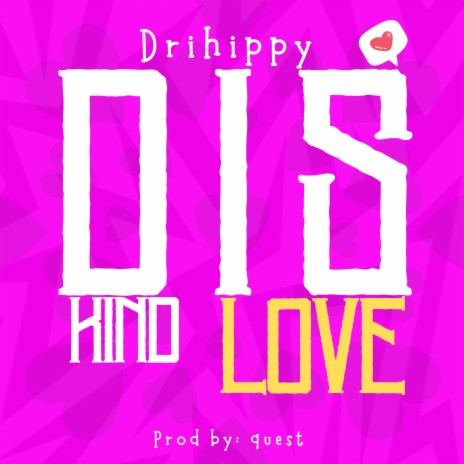 Dis Kind Love | Boomplay Music