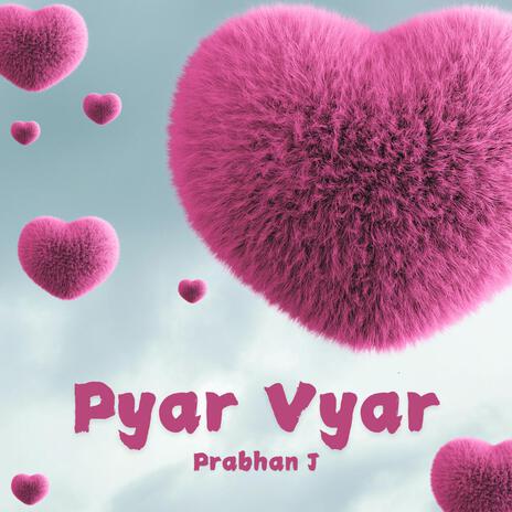 Pyar Vyar