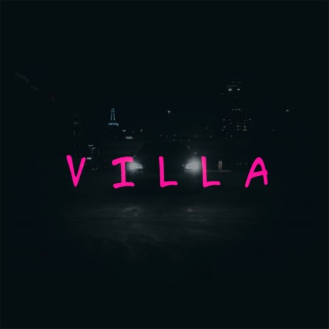 Villa | Boomplay Music