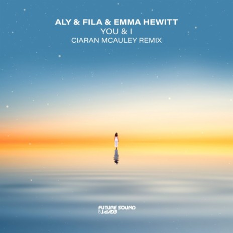 You & I (Ciaran McAuley Remix) ft. Emma Hewitt