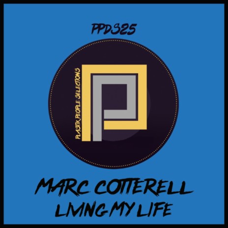 Living My Life (Marc Cotterell Plastik Factory Vocal Mix)