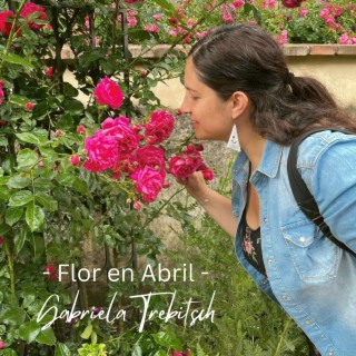 Flor en Abril lyrics | Boomplay Music