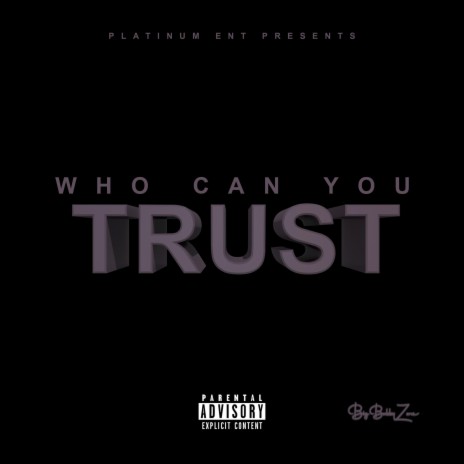 Who Can You Trust | Boomplay Music