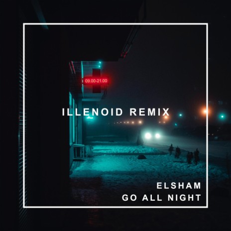 GO ALL NIGHT (REMIX) ft. ILLENOID