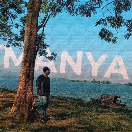 Manya ft. Pinki Chakma | Boomplay Music
