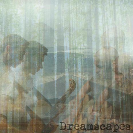 Dreamscapes. | Boomplay Music