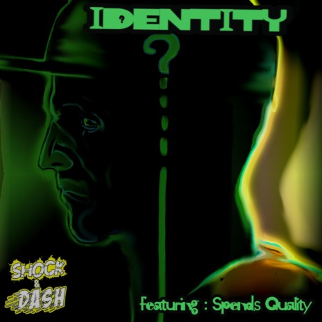 Identity ft. Spends Quality | Boomplay Music