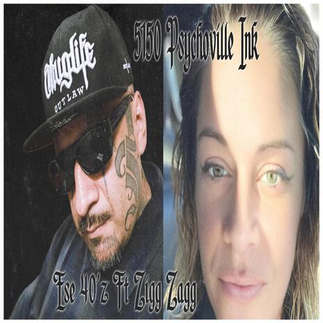 5150 Psychoville Ink ft. Zigg Zagg | Boomplay Music