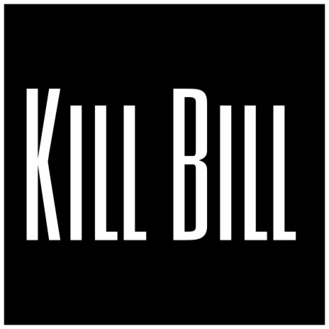 Kill Bill | Boomplay Music