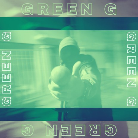 Green G | Boomplay Music