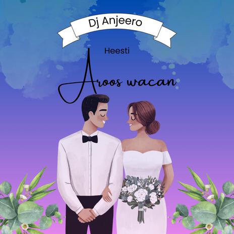 Aroos wacan | Boomplay Music