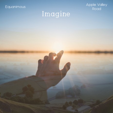 Imagine ft. Apple Valley Road | Boomplay Music